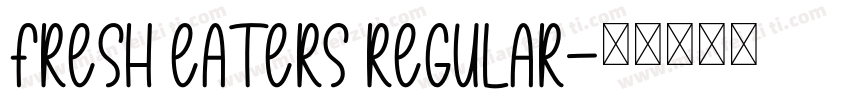 Fresh Eaters Regular字体转换